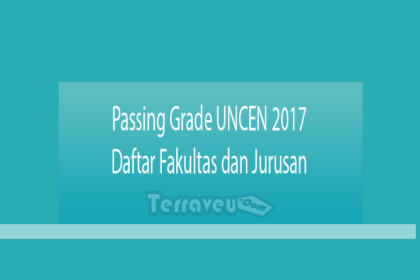 Passing Grade Uncen 2017 Daftar Fakultas Dan Jurusan