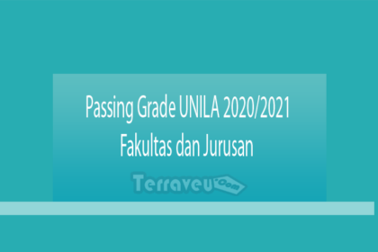 Passing Grade Unila 2020-2021 Fakultas Dan Jurusan