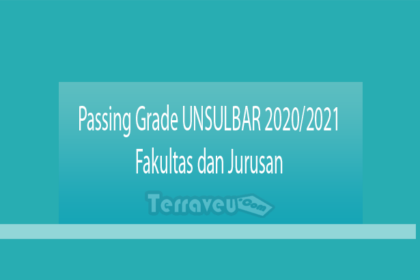 Passing Grade Unsulbar 2020-2021 Fakultas Dan Jurusan