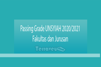 Passing Grade Unsyiah 2020-2021 Fakultas Dan Jurusan