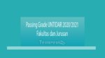 Passing Grade Untidar 2020-2021 Fakultas Dan Jurusan