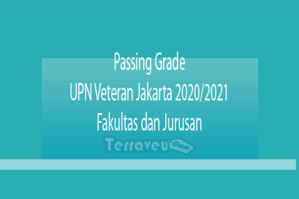Passing Grade Upn Veteran Jakarta 2020-2021 Fakultas Dan Jurusan