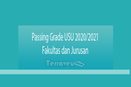 Passing Grade Usu 2020-2021 Fakultas Dan Jurusan