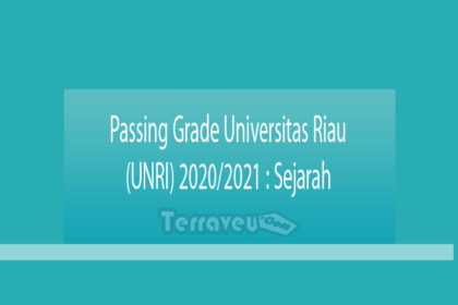 Passing Grade Universitas Riau (Unri) 2020-2021 Sejarah