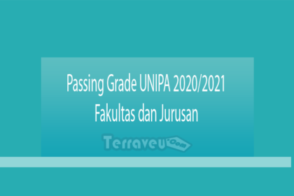 Passing Grade Unipa 2020-2021 Fakultas Dan Jurusan