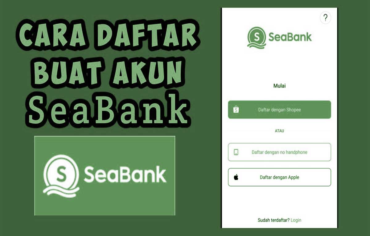 Cara Buat Rekening Sea Bank